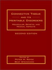 Connective tissue and its heritable disorders by Peter M. Royce