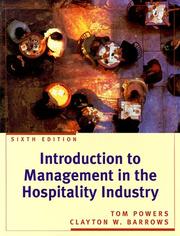 Introduction to management in the hospitality industry by Thomas F. Powers, Tom Powers, Clayton W. Barrows