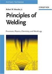 Cover of: Principles of welding by Robert W. Messler