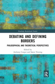 Cover of: Debating and Defining Borders: Philosophical and Theoretical Perspectives