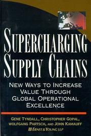 Cover of: Supercharging Supply Chains by Gene Tyndall, Christopher Gopal, Wolfgang Partsch, John Kamauff, Gene Tyndall, Christopher Gopal, Wolfgang Partsch, John Kamauff