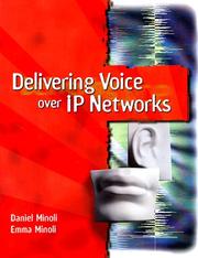 Cover of: Delivering voice over IP networks