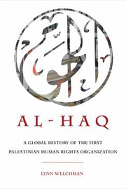 Cover of: Al-Haq: A Global History of the First Palestinian Human Rights Organization