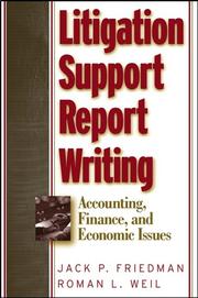 Cover of: Litigation support report writing: accounting, finance, and economic issues
