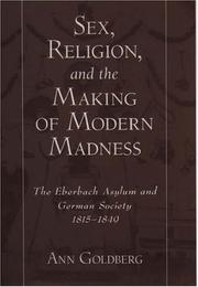 Cover of: Sex, Religion, and the Making of Modern Madness