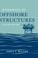 Cover of: Dynamics of Offshore Structures