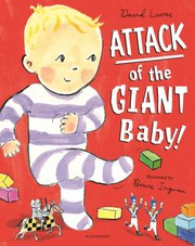 Cover of: Attack of the Giant Baby!