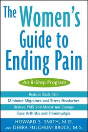 Cover of: The Women's Guide to Ending Pain by Howard S. Smith, Debra Fulghum Bruce