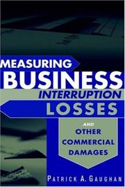 Cover of: Measuring Business Interruption Losses and Other Commercial Damages by Patrick A. Gaughan