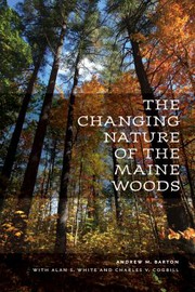 Cover of: The changing nature of the Maine woods