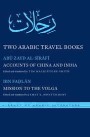 Cover of: Two Arabic Travel Books: Accounts of China and India and Mission to the Volga