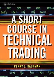 Cover of: A short course in technical trading by Perry J. Kaufman