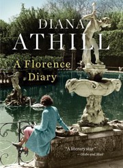 Cover of: A Florence diary by Diana Athill