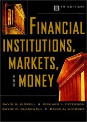 Cover of: Financial institutions, markets, and money by David S. Kidwell ... [et al.].