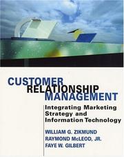 Cover of: Customer Relationship Management by William G. Zikmund, Raymond, Jr. McLeod, Faye W. Gilbert