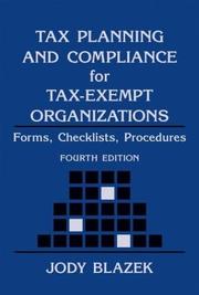 Tax Planning and Compliance for Tax-Exempt Organizations by Jody Blazek