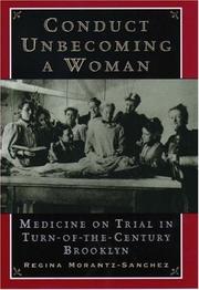 Cover of: Conduct unbecoming a woman by Regina Markell Morantz-Sanchez