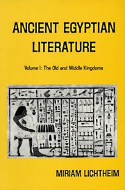 Cover of: Ancient Egyptian Literature, Volume I by Miriam Lichtheim