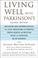 Cover of: Living Well with Parkinson's