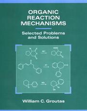Organic reaction mechanisms by William C. Groutas
