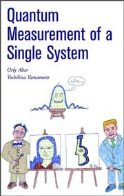 Cover of: Quantum Measurement of a Single System by Orly Alter, Yoshihisa Yamamoto
