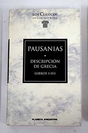 Cover of: Descripción de Grecia : Libros I-III by 