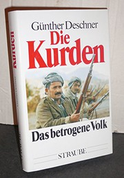 Cover of: Die Kurden - Das betrogene Volk - bk1494 by Günther Deschner