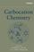 Cover of: Carbocation Chemistry