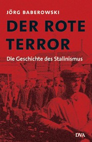 Cover of: Der rote Terror: Die Geschichte des Stalinismus