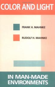 Cover of: Color and Light in Man-made Environments by Frank H. Mahnke, Rudolf H. Mahnke