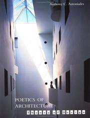 Cover of: Poetics of Architecture by Anthony C. Antoniades