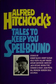 Cover of: Alfred Hitchcock's Tales to Keep You Spellbound by 
