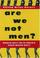 Cover of: Are We Not Men?