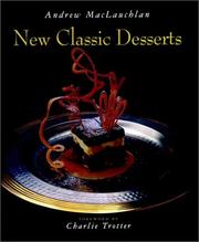 Cover of: New Classic Desserts (Hospitality, Travel & Tourism) | Andrew MacLauchlan