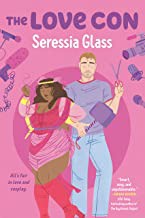 Cover of: The Love Con by Seressia Glass