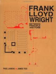 Cover of: Frank Lloyd Wright: Between Principles and Form