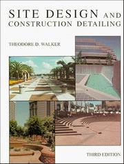 Cover of: Site Design and Construction Detailing | Theodore D. Walker
