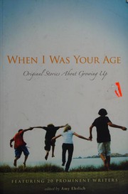 Cover of: When I Was Your Age Vols. I & II: Original Stories about Growing Up