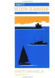 Cover of: Knight's Modern Seamanship, 18th Edition by John V. Noel