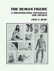 Cover of: The Human Figure: A Photographic Reference for Artists