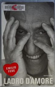 Cover of: Ladro d'amore by Emilio Fede