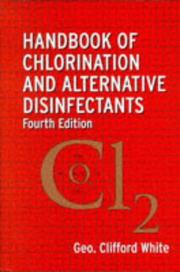 Cover of: The handbook of chlorination and alternative disinfectants