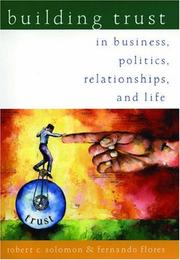 Cover of: Building trust in business, politics, relationships, and life