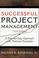 Cover of: Successful project management