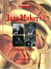 Cover of: Jazz Makers by Alyn Shipton, Alyn Shipton