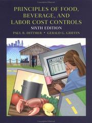 Principles of food, beverage, and labor cost controls for hotels and restaurants by Paul Dittmer
