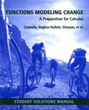 Cover of: Functions Modeling Change by Carl Swenson, Eric Connally, Andrew M. Gleason, Philip Cheifetz, Karen Rhea, Carl Swenson, Deborah Hughes-Hallett, Frank Avenoso, Andrew Pasquale, Pat Shure, Katherine Yoshiwara, Ann Davidian, William Mueller, Karen R. Thrash, Jo Ellen Hillyer