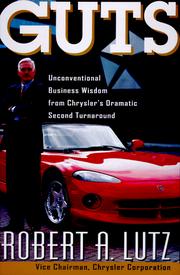 Cover of: Guts: the seven laws of business that made Chrysler the world's hottest car company