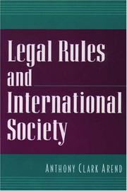 Cover of: Legal Rules and International Society by Anthony Clark Arend