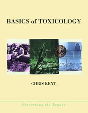 Cover of: Basics of toxicology by Chris Kent